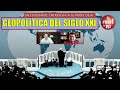 GEOPOLÍTICA DEL SIGLO XXI: UN ESTUDIANTE ENTREVISTA A TU PROFE DE RI