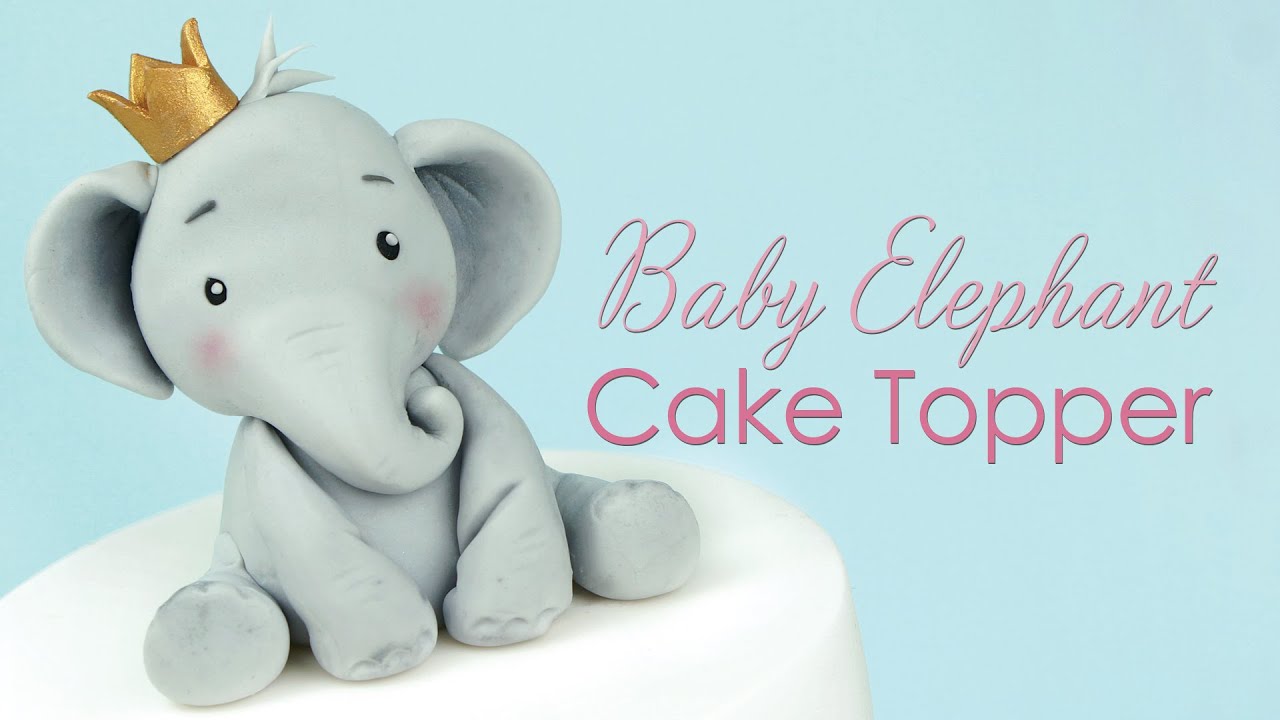 How to make a Baby Elephant Cake Topper Tutorial 