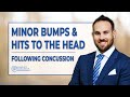 Do Minor Bumps & Hits to the Head Impact Someone Post-Concussion?