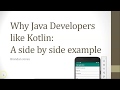 Why Java Developers Like Kotlin: Side by Side Example