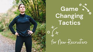 GAME-CHANGING TACTICS FOR NEW RECRUITERS