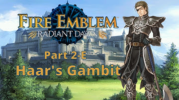 Fire Emblem Radiant Dawn Part 2-E Haar