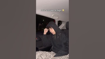 POV: You Uber At Night😭