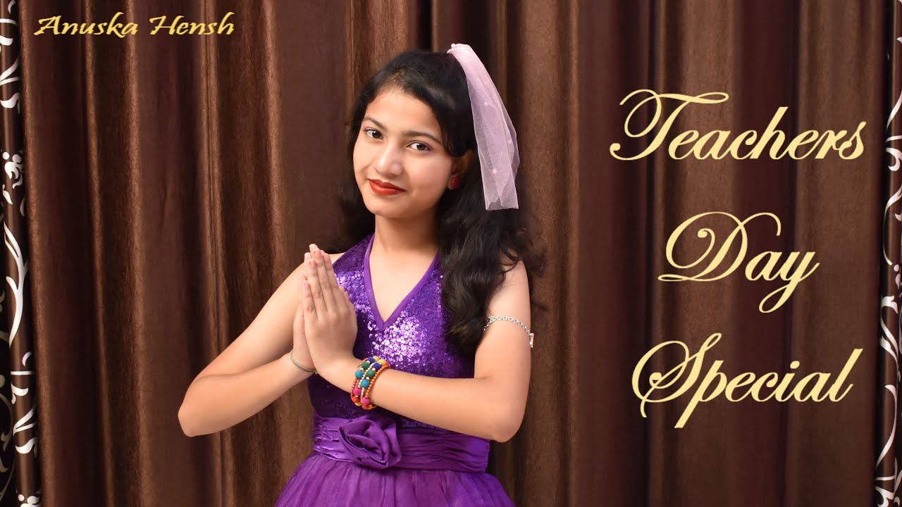 Teachers Day Special Dance Cover | 5th September Teachers Day Song ...