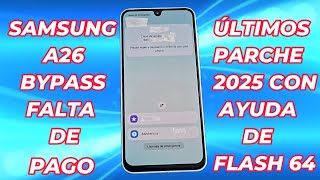 Samsung A26 Bypass Falta De Pago Aplicando Reprogramación Flash 64