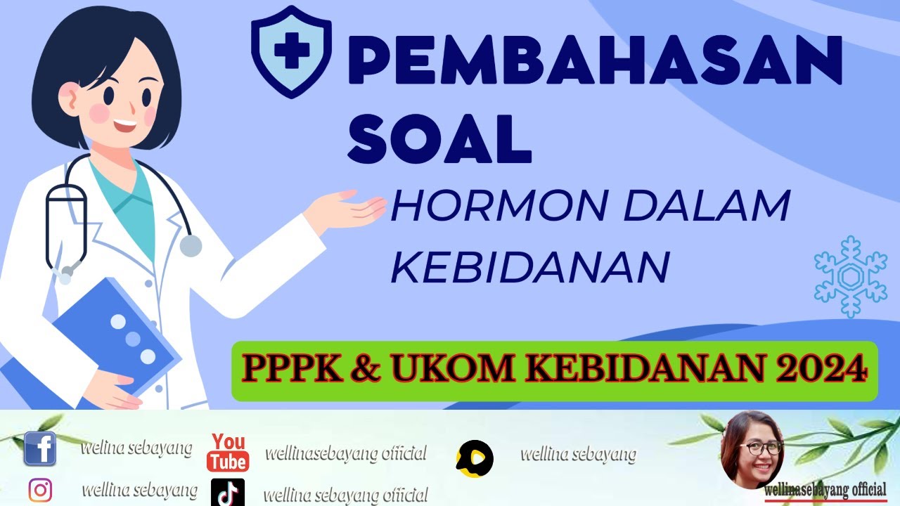 PEMBAHASAN SOAL UKOM & PPPK KEBIDANAN 2024 || HORMON DALAM KEBIDANAN