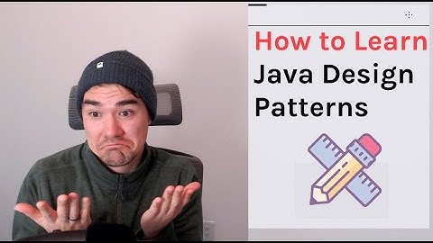 How to Learn Java Design Patterns - Finally understand them!