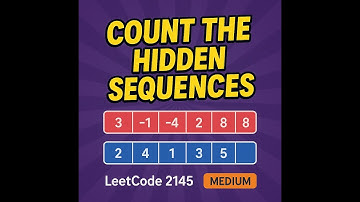 Count the Hidden Sequences (Leetcode 2145)