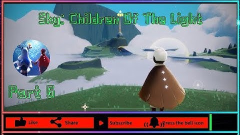 Sky: Children of the Light  - Gameplay Walkthrough Part 6