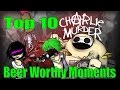 DBPG: Top 10 Beer Worthy Moments from Charle Murder