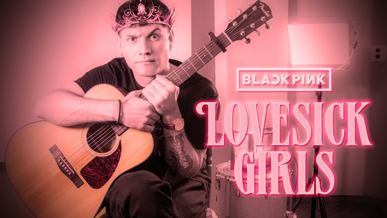 BLACKPINK - Lovesick Girls (Acoustic Version)