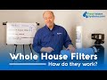 What is a Whole House Water Filter and What Does it Do?