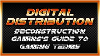 Digital Distribution - What is Digital Distribution in Gaming