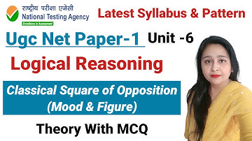 Ugc Net 2023 : June - Paper 1 : Classical Square Of Opposition ,Mood & Figure  / NET/ SET/JRF