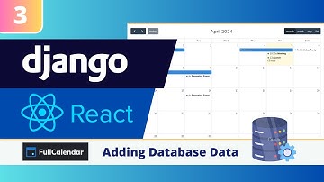 Django & React FullCalendar Tutorial #3: Passing Django Database Data to our React JS Calendar