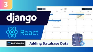 Django & React Calendar Tutorial #3: Passing Django Database Data to our React JS FullCalendar