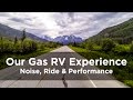 Our Gas RV Experience – Noise, Ride & Performance