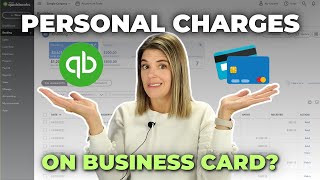 How to fix personal charges with business funds...and viceversa {QBO Tutorial}
