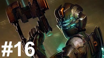 Dead Space Walkthrough Part 16 No Commentary