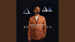 Be Joone To - Sina Shabankhani