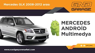 Mercedes Glk 2008 2012 Arası Androi̇d Multimedyanavigasyon Oem - Comwegen Gnd Garage