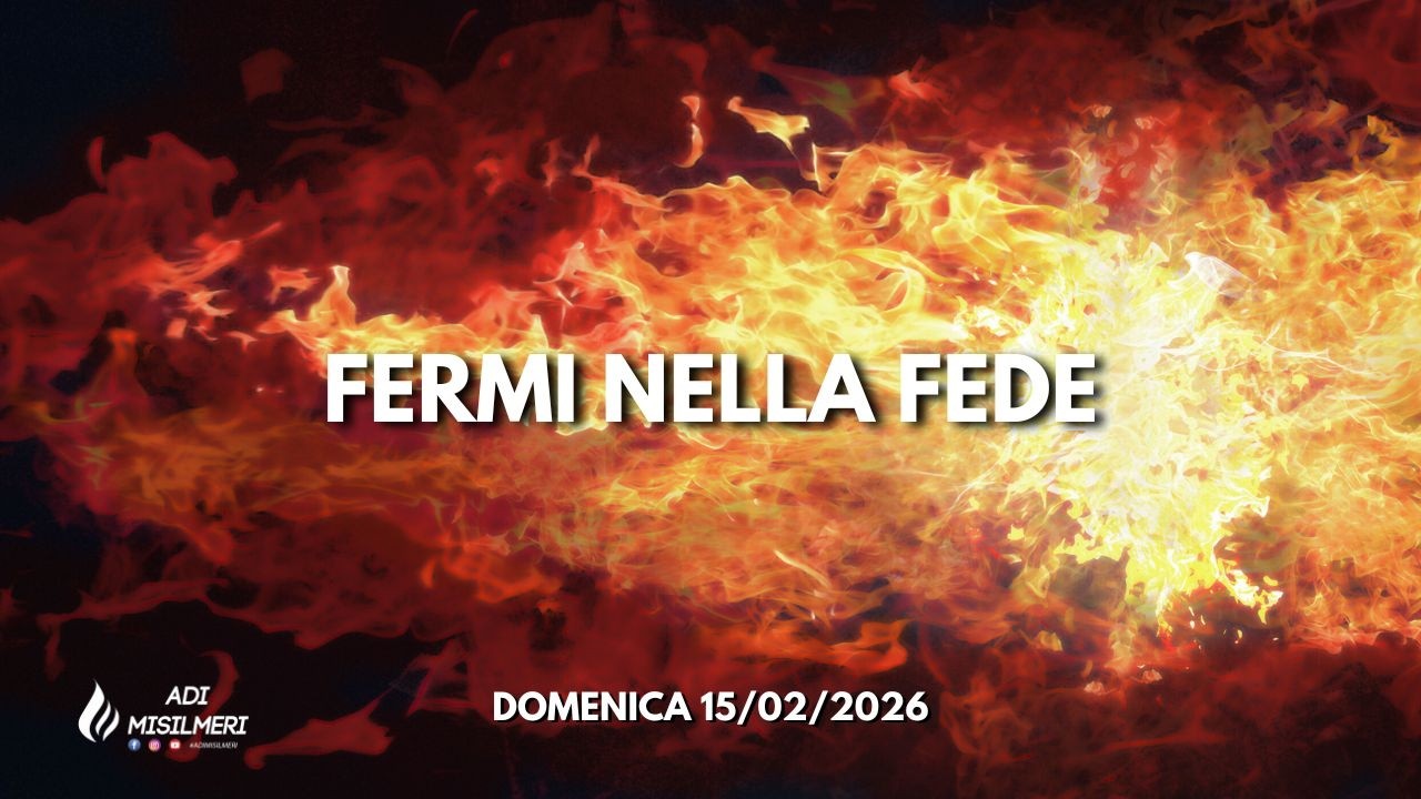 “Fermi nella Fede” Culto Domenicale del 15/02/26 || ADI Belmonte Mezzagno