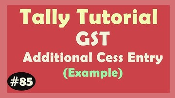 Additional CESS - GST | how to apply additional GST CESS in Invoice Tally ERP9