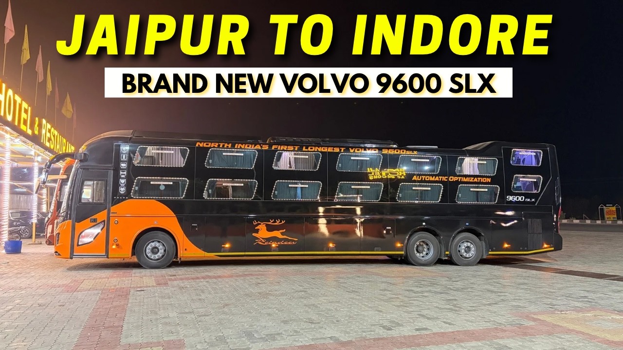 Jaipur To Indore In Luxurious Volvo 9600 Slx Multi Axle Sleeper Bus || जयपुर से इंदौर बस 