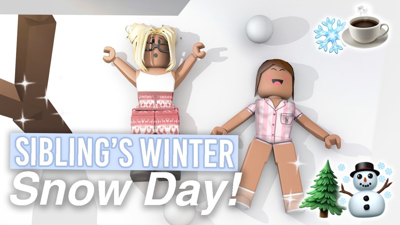 Siblings Winter Snow Day Bloxburg Roleplay Alixia - famous sibling roblox games