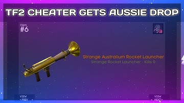 TF2 Cheater gets Aussie drop! [LMAOBOX]