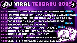 DJ TIKTOK TERBARU 2025🎵DJ BITANG 5 TENXI - KAU CURI CURI PANDAGAN🎵DJ TOR MONITOR KETUA