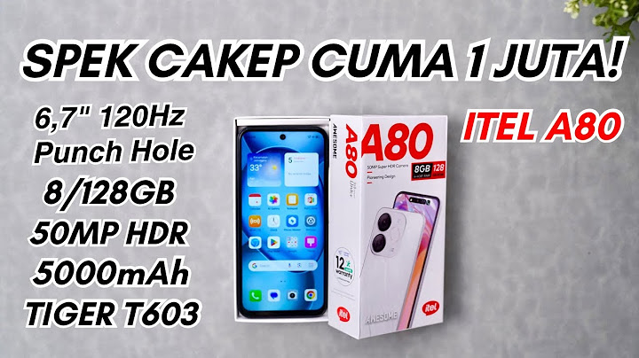 ITEL 1 JUTA LAYAR 120Hz Punch Hole‼️UNBOXING ITEL A80 + TEST ANTUTU - INDONESIA