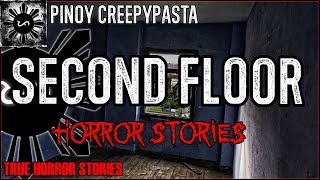 Second Floor Horror Stories  | True Horror Stories | Pinoy Creepypasta