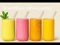 4 SMOOTHIES/BATIDOS DELICIOSOS Y REFRESCANTES | Licuados y Frappés Fáciles en Casa