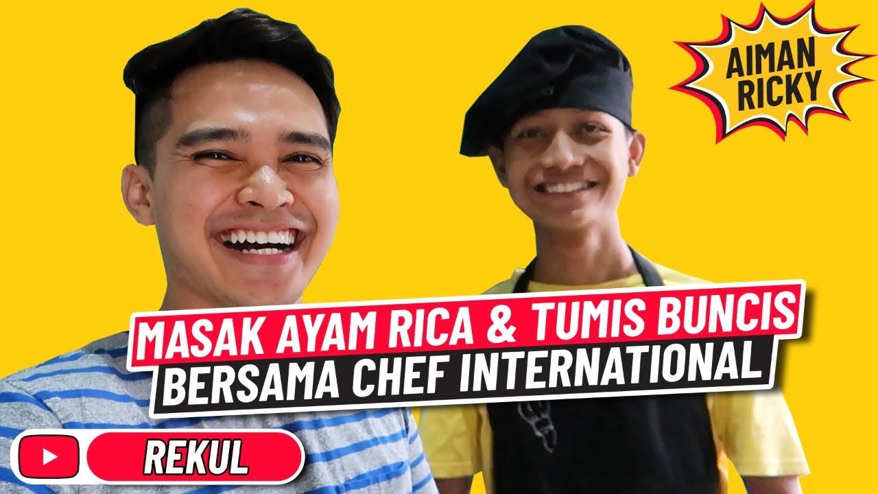 AYAM RICA, TUMIS BUNCIS ALA AIMAN RICKY DAN CHEF MUKMIK RAMSAY