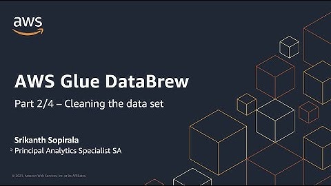 Working with AWS Glue DataBrew to prepare data without writing code - Part 2/4 | Amazon Web Services