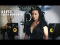 Ashes - Celine Dion Cover by Rachael Hawnt