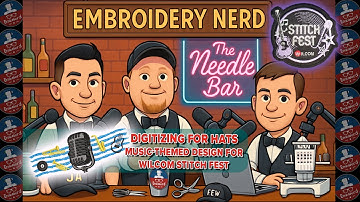 Needle Bar Live: Digitizing for Hats – Music-Themed Design for Wilcom Stitch Fest