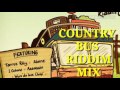 COUNTRY BUS RIDDIM MIX