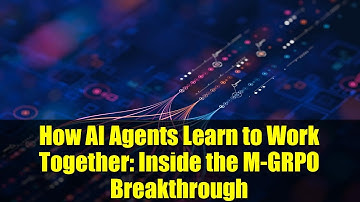 How AI Agents Learn to Work Together: Inside the M-GRPO Breakthrough