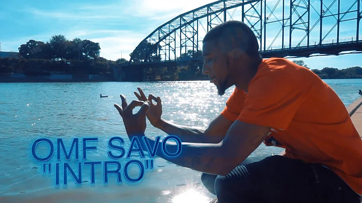 OMF Savo - Intro (Directed By @GIOVANNIthaKING...