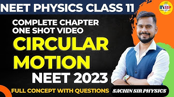 NEET 2023 Physics | Circular Motion Full Chapter in One Shot Video | Prachand Batch by Baba SSP