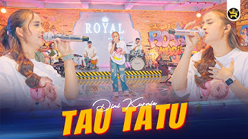 DINI KURNIA - TAU TATU ( Official Live Video Royal Music )