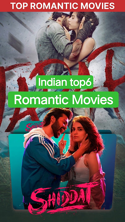 top 6 best romantic movies in India ||
