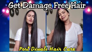 How to Repair Damaged/Treated Hair|| Post-Festive Hair care Routine