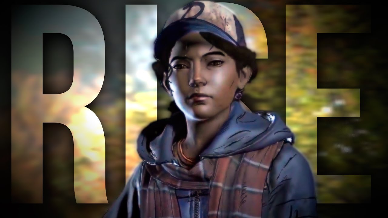 Clementine | RISE | The Walking Dead The Game | GMV