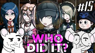 Someone Here is GUILTY | Danganronpa V3 - Part 15