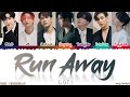 GOT7 - 'RUN AWAY' Lyrics [Color Coded_Han_Rom_Eng]