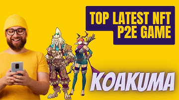 What Is Koakuma? NFT Play to Earn Game 2023 - Best P2E Crypto Game | NFTimes