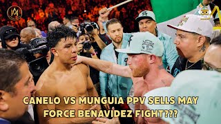 CANELO ALVAREZ VS JAMIE MUNGUIA LOW PPV SALES MAY FORCE CANELO INTO A BENAVIDEZ FIGHT???